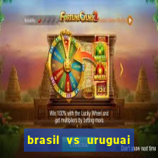 brasil vs uruguai ao vivo multicanais